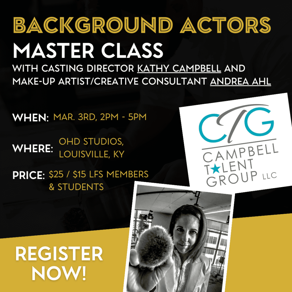 LFS Education Background Actors Master Class Louisville Film Society